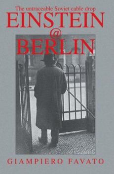 Hardcover Einstein@berlin: The Untraceable Soviet Cable Drop Book