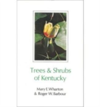 Hardcover Trees and Shrubs of Kentucky Book