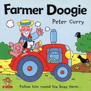 Paperback Farmer Doogie: Follow Him Round His Busy Farm Book
