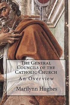 Paperback The General Councils of the Catholic Church: An Overview Book