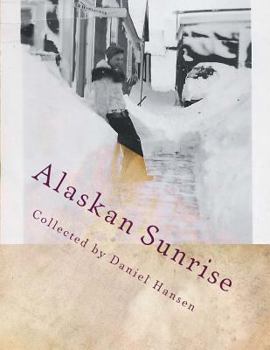 Paperback Alaskan Sunrise: Love in 1946 Arctic Book