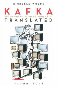 Paperback Kafka Translated: How Translators Have Shaped Our Reading of Kafka Book