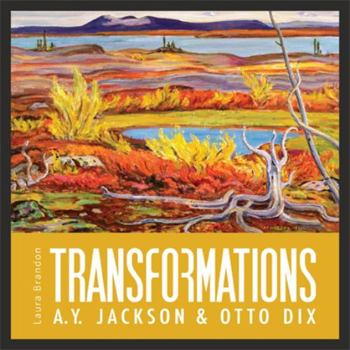 Paperback Transformations: A. Y. Jackson and Otto Dix Book