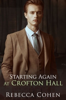 Starting Again at Crofton Hall - Book #5 of the Stately Passions