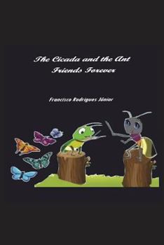 Paperback The Cicada and the Ant: Friends Forever [Portuguese] Book