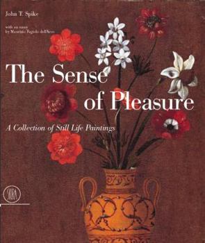 Hardcover The Sense of Pleasure: A Collection of Still-Life Paintings Book