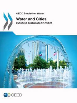 Paperback Water and Cities: Ensuring Sustainable Futures Book