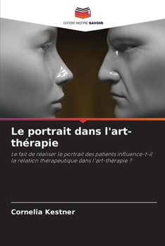 Le portrait dans l'art-thérapie (French Edition)