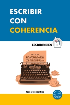 Paperback Escribir con coherencia [Spanish] Book