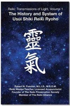 Paperback Reiki: Transmissions of Light: The History and System of Usui Shiki Reiki Ryoho Book