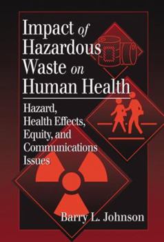 Hardcover Impact of Hazardous Waste on Human Health Book