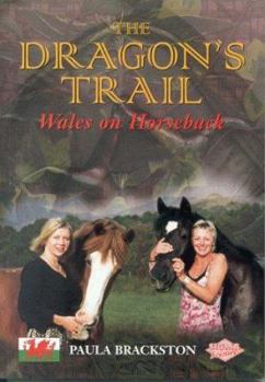 Paperback The Dragon's Trail: Wales on Horseback Book