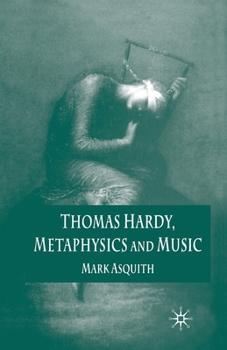 Paperback Thomas Hardy, Metaphysics and Music Book