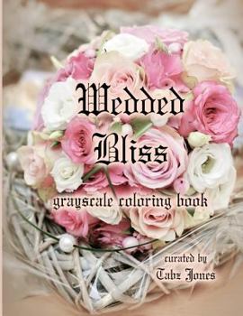 Paperback Wedded Bliss Grayscale Coloring Book