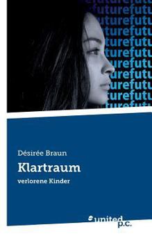 Paperback Klartraum: verlorene Kinder [German] Book