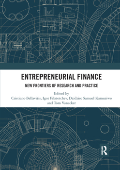 Paperback Entrepreneurial Finance: New Frontiers of Research and Practice Book