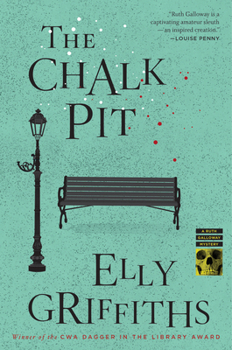 The Chalk Pit - Book #9 of the Ruth Galloway