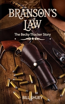 Paperback Branson's Law: The Becky Thacker Story Book