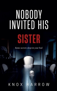 Paperback Nobody Invited His Sister Book