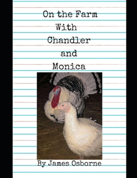 Paperback On the Farm with Monica and Chandler Book