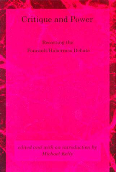 Paperback Critique and Power: Recasting the Foucault/Habermas Debate Book