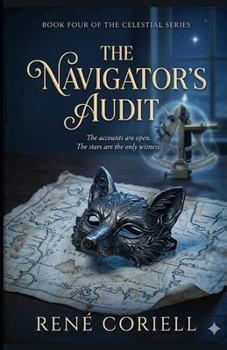 Paperback The Navigator's Audit: Book Four of the Celestial Series Book