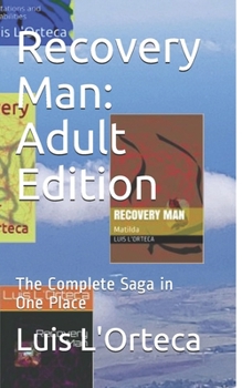 Paperback Recovery Man: Adult Edition: The Complete Saga in One Place Book