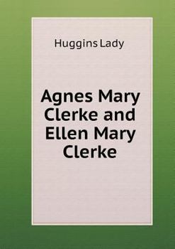 Agnes Mary Clerke and Ellen Mary Clerke