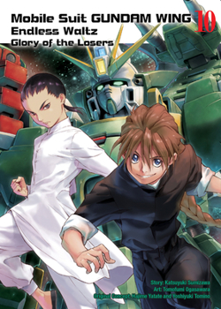 Mobile Suit Gundam Wing, 10: Glory of the Losers - Book #10 of the New Mobile Report Gundam Wing Endless Waltz: The Glory of the Defeated