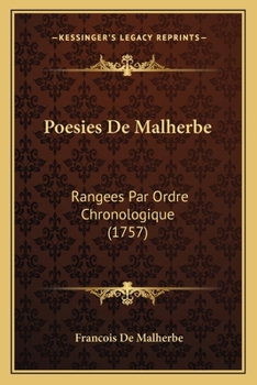 Paperback Poesies De Malherbe: Rangees Par Ordre Chronologique (1757) Book