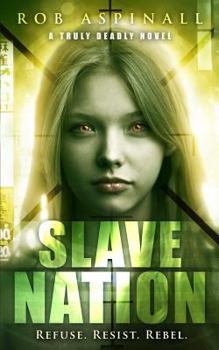 Paperback Slave Nation: (truly Deadly Book 5: YA Spy & Action Thriller Series) Book