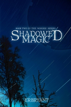 Paperback Shadowed Magic Book