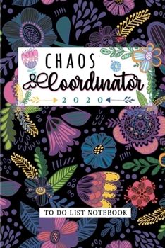 Paperback Chaos Coordinator To Do List Notebook: Undated to do & dot grid matrix for daily goal setting for busy professions. Perfect Gift for teacher, special Book
