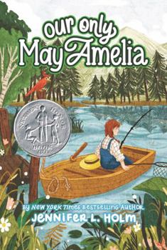 Our Only May Amelia - Book #1 of the May Amelia