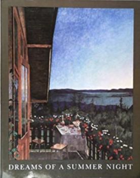 Dreams of a summer night: Scandinavian painting at the turn of the century, Hayward Gallery, London, 10 July to 5 October 1986