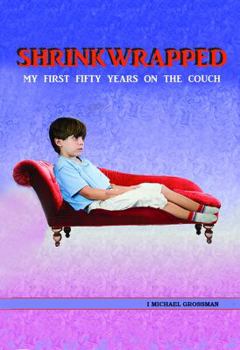 Paperback Shrinkwrapped: My First Fifty Years on the Couch Book