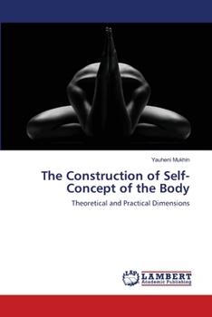 Paperback The Construction of Self--Concept of the Body Book
