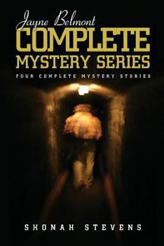 Paperback Jayne Belmont Complete Mystery Series: Four Complete Mystery Stories Book