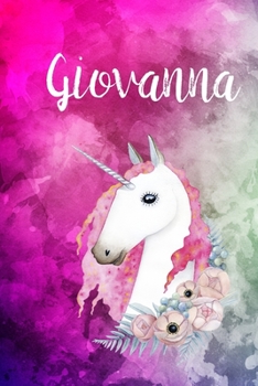 Giovanna: Cute Unicorn Notebook Writing Journal for Girls,6x9 dimension|121pages,Personalized With Name,  Personalized Writing Journal,Notebook for Women and Girls, Personalized Notebook/Journal Gift