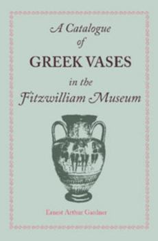 Paperback A Catalogue of Greek Vases in the Fitzwilliam Museum Cambridge Book