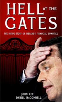 Paperback Hell at the Gates: The Inside Story of Ireland's Financial Downfall Book