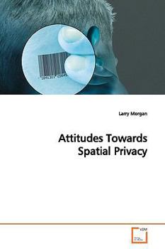 Paperback Attitudes Towards Spatial Privacy Book
