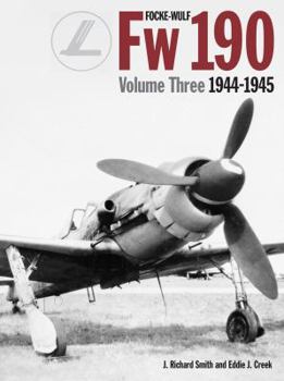 Hardcover Focke-Wulf FW 190 Volume 3: 1944-1945 Book