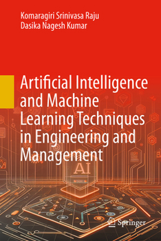 Hardcover Artificial Intelligence and Machine Learning Techniques in Engineering and Management Book