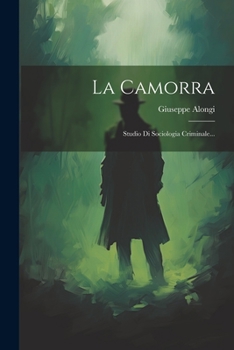 Paperback La Camorra: Studio Di Sociologia Criminale... [Italian] Book