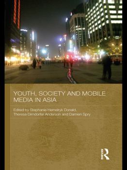Paperback Youth, Society and Mobile Media in Asia Book