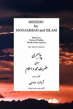 Paperback MISSION for MOHAMMAD and ISLAM: Book Two Verses of Medina Words of the Impostor [Multiple Languages] Book