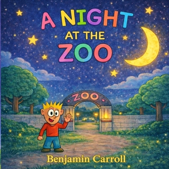 Paperback A Night at the Zoo: A Bedtime Animal Adventure for Kids Book