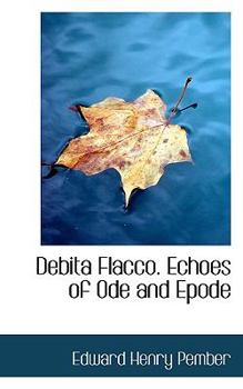 Paperback Debita Flacco. Echoes of Ode and Epode Book