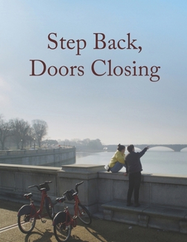 Paperback Step Back, Doors Closing: Screenplay Book